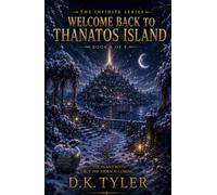 Welcome Back to Thanatos Island (The Infinite Series)