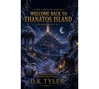 Welcome Back to Thanatos Island (The Infinite Series)