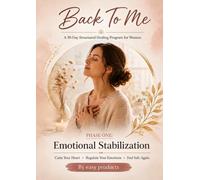 Welcome Back to Yourself: Healing After a Toxic Relationship, Rebuilding Self-Love, and Finding Emotional Freedom: A Practical Guide to Letting Go, Setting Boundaries, and Rediscovering Your Worth
