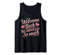 Welcome Back We Missed You - Decoración para Hombre y Mujer, Color Rosa Camiseta sin Mangas