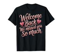 Welcome Back We Missed You Decoraciones Rosa Camiseta