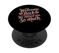 Welcome Back We Missed You Decoraciones Rosa PopSockets PopGrip Adhesivo