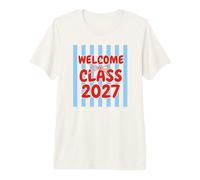 Welcome Class of 2027 Back to School Camiseta Premium