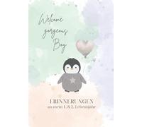 Welcome gorgeous Boy: Erinnerungen an mein 1. & 2. Lebensjahr