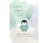 Welcome gorgeous Girl: Erinnerungen an mein 1. & 2. Lebensjahr