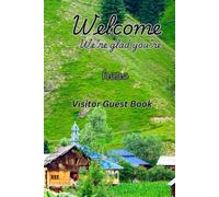 Welcome Guest Book for Vacation Home and Resort: Sign-in book for vacation rentals, Airbnb guests, bed and breakfasts… and more - 8.5 x 8.5 inches