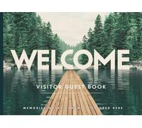 Welcome Guest Book for Vacation Rentals: Sign-in for Lodges, Boutique Stays, Bed & Breakfasts & More: Mountain Cabin Themed - Visitor Register Log