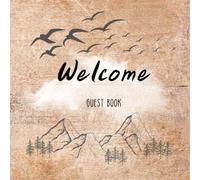 Welcome Guest Book: Guest Book for Vacation Home, Airbnb, Visitor Rental, Visitor Log Book - Cabin Guest Book Visitor Log Book