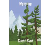 Welcome Guest Book: Hardcover or Paperback Visitor Sign In Log Book For Vacation Rentals, Airbnb, VRBO, Bed & Breakfast, Guest House, Motels & Hotels with Elegant Country Chic, Rustic Farmhouse Vibe
