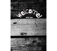 Welcome! Guest Book: Sign In Book For AirBnb, VRBO, Vacation Rentals, Bed and Breakfast, Cabins or Log Homes | Professional Rustic Design