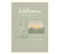 Welcome Guestbook: Perfect for Short-Term Vacation Rentals AirBnB and VRBO stays.