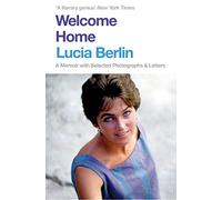 Welcome Home: A Memoir with Selected Photographs and Letters