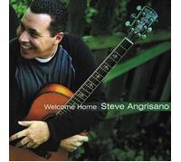 Welcome Home by Steve Angrisano (2005-08-02)