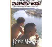 Welcome Home: No pedestrians beyond this point