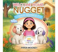 Welcome Home Nugget: A Story About Adoption | Big Sister Feelings | Emotional Growth | Friendship | Forever Families