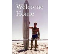 Welcome Home: The Life of Skip Palmer