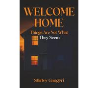 Welcome Home: Things Are Not What They Seem (English Edition)