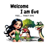 Welcome I Am Eve: Yes... That Eve