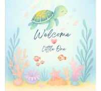 Welcome Little One: A Sweet Ocean-Themed Baby Shower Guest Book with Sign-In Pages for Names, Wishes & Predictions