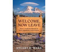 Welcome, Now Leave: How a would-be Shangri went hopelessly cattywampus