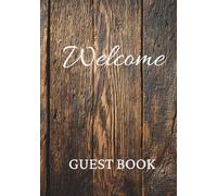 Welcome: Rustic Cabin Theme Hardcover Sign In Guest Book for Vacation Rental, Airbnb, VRBO Properties & Lake Houses