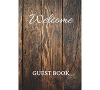 Welcome: Rustic Cabin Theme Sign In Guest Book for Vacation Rental, Airbnb, VRBO Properties & Lake Houses