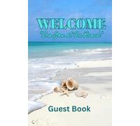 Welcome, Sea You at the Beach: Guest Book for Rental houses