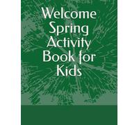 Welcome Spring Activity Book for Kids