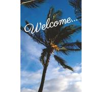 Welcome...: The Perfect Memory Sharing Journal for your Vacation Rental