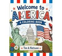 Welcome to America: A Coloring Book (World Coloring Books)