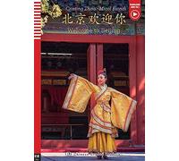 Welcome to Beijing! Livello A1-A2. Per la Scuola media. Con Con espansione online (Letture): Welcome to Beijing + downloadable audio