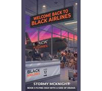 Welcome to Black Airlines Flying High With A Side Of Drama: 3
