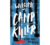 Welcome to Camp Killer: (Dyslexia-friendly)