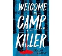 Welcome to Camp Killer (Everyone Can Be a Reader: Teen Contemporary)