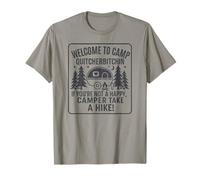 Welcome To Camp Quitcherbitchini If you're not happy camper Camiseta
