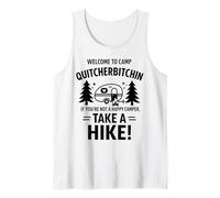 Welcome To Camp Quitcherbitchini If you're not happy camper Camiseta sin Mangas