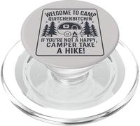Welcome To Camp Quitcherbitchini If you're not happy camper PopSockets PopGrip para MagSafe