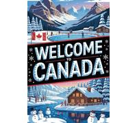 Welcome To Canada: Canadian Flag, Red and White, Maple Leaf Themed Journal (6 x 9 Lined Notebook, 120 pages)