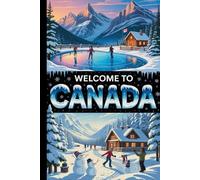 Welcome To Canada: Gift for People Visiting Canada and New Canadians. 120 Lined Page Notebook with Leaf Art on Each Page, (6 x 9 Lined Notebook, 120 pages)