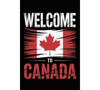 welcome to canada NOTEBOOK