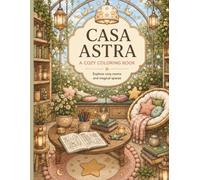 Welcome to Casa Astra.: Cozy Home Coloring Book (Universos ilustrados)