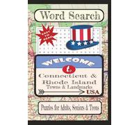 Welcome to Connecticut & Rhode Island, Towns & Landmarks Word Search Puzzle Book: Word searches with easy-to-read print about United States Cities & ... Towns & Culture Word Search Puzzle Books)