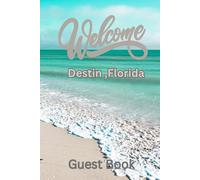 Welcome to Destin, Florida: Guest Book Sign in Logbook for Beach rental properties