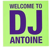 Welcome To DJ Antoine [With Bonus Disc]