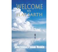 Welcome to Flat Earth