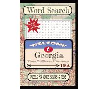Welcome to Georgia Towns, Wildflowers & Waterways Word Search Puzzle Book: Word searches with easy-to-read print about United States Cities & Towns. | ... Towns & Culture Word Search Puzzle Books)