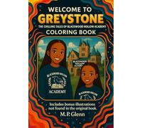 Welcome To Greystone: The Chilling Tales of Blackwood Hollow Academy - Coloring Book