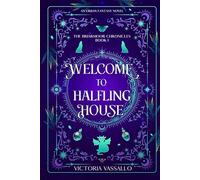 Welcome to Halfling House: An Urban Fantasy Novel (The Briarmoor Chronicles, Book 1)