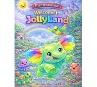 Welcome To Jollyland: Meet Phanta: 1 (Phantaverse: Tales from Planet Jellywood)