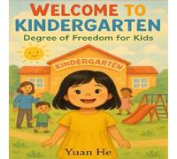 Welcome to Kindergarten: Degree of Freedom for Kids